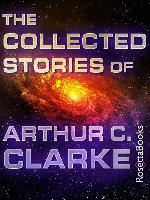The Collected Stories of Arthur C. Clarke [Kindle 