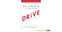 Drive: The Surprising Truth About What Motivates U
