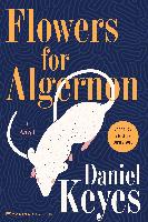 Daniel Keyes: Flowers for Algernon [Kindle Edition
