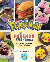 My Pokémon Cookbook: Delicious Recipes Inspired b